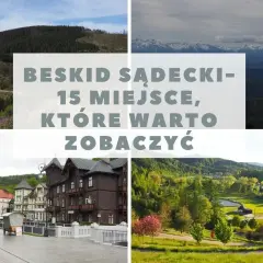 Beskid Sądecki atrakcje: Odkryj góry, uzdrowiska i rodzinne hity!