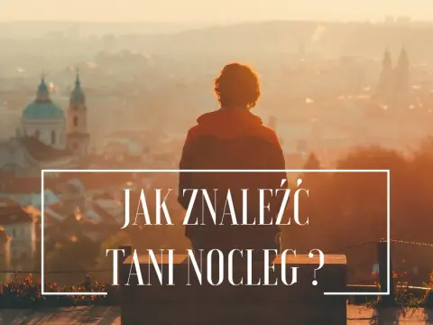 Gdzie szukać tanich noclegów? Sprawdzone metody i sekrety